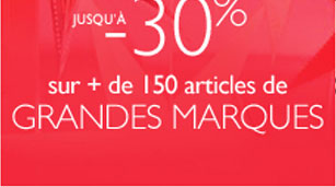 sur plus de 150 articles de Grandes Marques