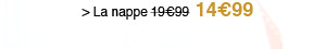 > La nappe 14€99
