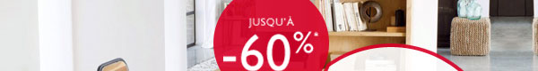 Jusqu'à -60%*
